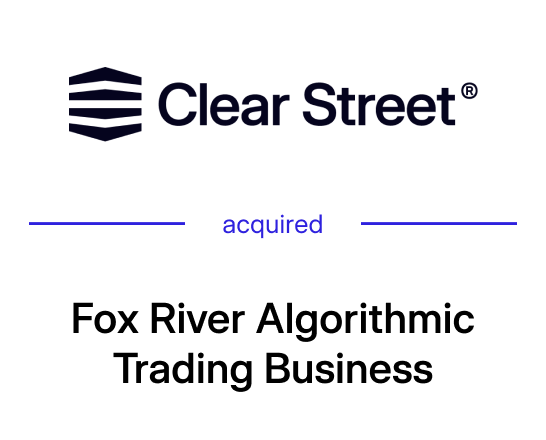 Clear Street Fox River acquisition